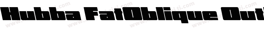 Hubba FatOblique Outline字体转换